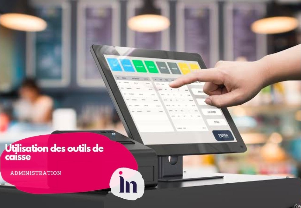 Utilisation des outils de caisse
